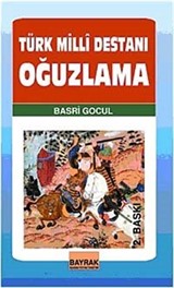 Türk Milli Destanı Oğuzlama