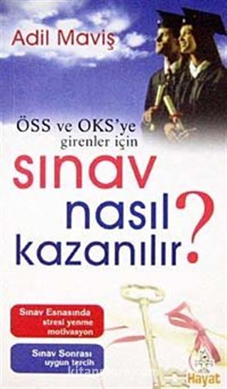 ÖSS ve OKS'ye Girenler İçin Sınav Nasıl Kazanılır