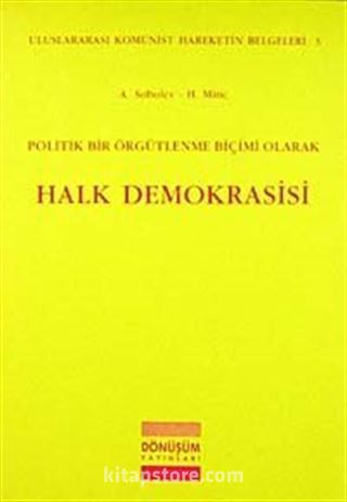 Politik Bir Örgütleme Biçimi Olarak Halk Demokrasisi