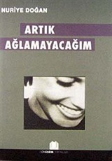 Artık Ağlamayacağım