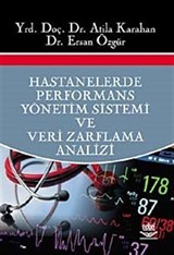 Hastanelerde Performans Yönetim Sistemi ve Veri Zarflama Analizi