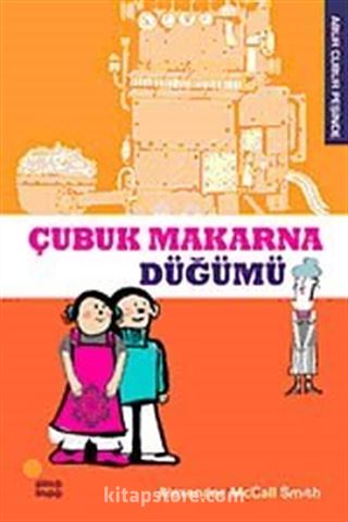 Çubuk Makarna Düğümü / Abur Cubur Peşinde