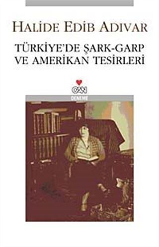 Türkiye'de Şark-Garp ve Amerikan Tesirleri