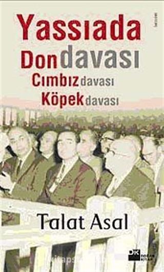 Yassıada'da Don Davası, Cımbız Davası, Köpek Davası