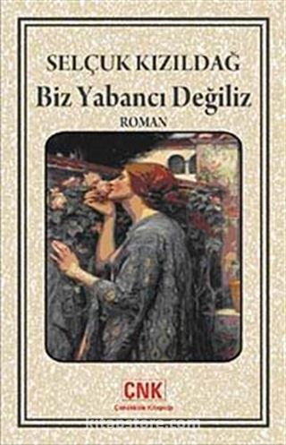 Biz Yabancı Değiliz