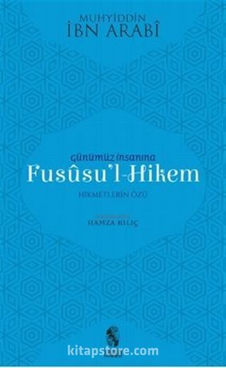 Günümüz İnsanına Fususu'l-Hikem