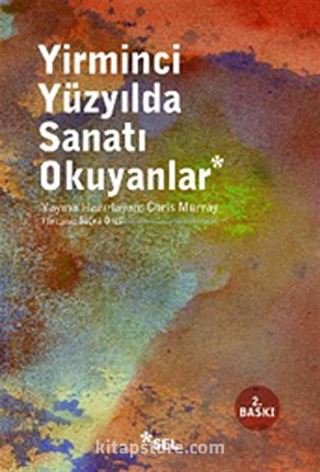 Yirminci Yüzyılda Sanatı Okuyanlar