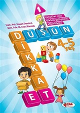 Düşün ve Dikkat Et 4-5 Yaş : 1.Kitap