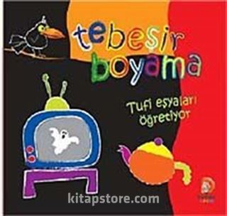 Tebeşirle Boyama Tufi Eşyaları Öğretiyor