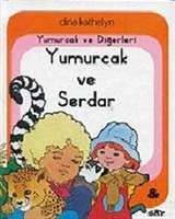 Yumurcak ve Diğerleri Yumurcak ve Serdar