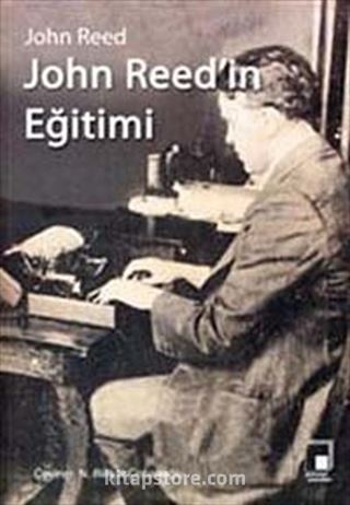 John Reed'in Eğitimi