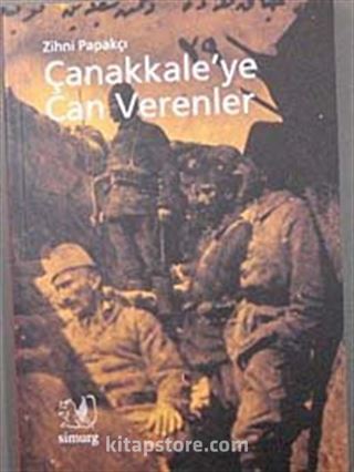 Çanakkale'ye Can Verenler