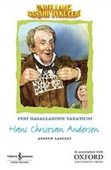 Unutulmaz Başarı Öyküleri - Hans Christian Andersen