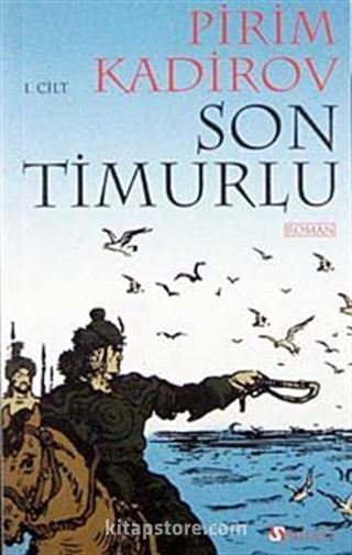 Son Timurlu 1. Cilt