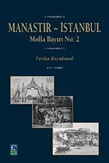 Manastır İstanbul : Molla Bayırı No: 2