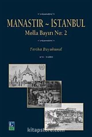 Manastır İstanbul : Molla Bayırı No: 2