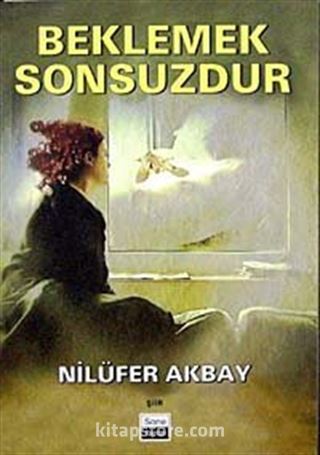 Beklemek Sonsuzdur