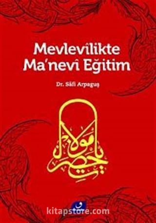 Mevlevilikte Ma'nevi Eğitim