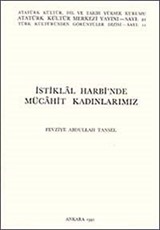 İstiklal Harbi'nde Mücahit Kadınlarımız