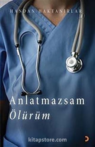 Anlatmazsam Ölürüm