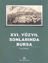 XVI. Yüzyıl Sonlarında Bursa