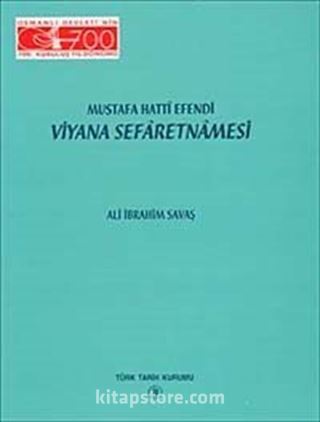 Viyana Sefaretnamesi / Mustafa Hattî Efendi