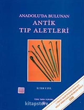 Anadolu'da Bulunan Antik Tıp Aletleri