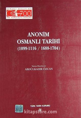 Anonim Osmanlı Tarihi (1099-1116 / 1688-1704)