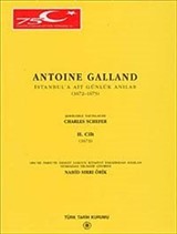 Antonie Galland İstanbul'a Ait Günlük Hatıralar Cilt 2 / 1673