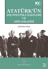 Atatürk'ün Dış Politika İlkeleri Diplomasisi