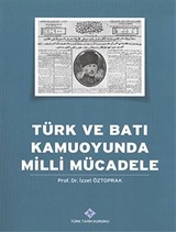 Türk ve Batı Kamuoyunda Milli Mücadele