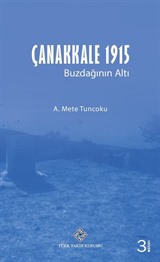 Çanakkale 1915 Buzdağının Altı