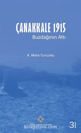 Çanakkale 1915 Buzdağının Altı