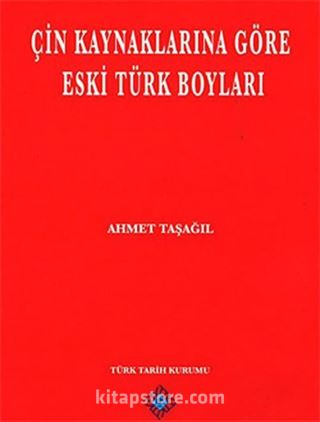 Çin Kaynaklarına Göre Eski Türk Boyları