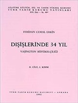 Dışişlerinde 34 Yıl (Cilt 2) Kısım 1 / Vaşington Büyükelçiliği