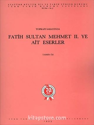 Topkapı Sarayı'nda Fatih Sultan Mehmet II.'ye Ait Eserler