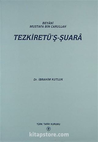 Tezkiret'ş-Şuara / Beyani Mustafa Bin Carullah