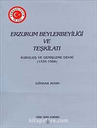 Erzurum Beylerbeyliği ve Teşkilatı