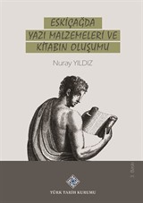 Eski Çağda Yazı Malzemeleri ve Kitabın Oluşumu