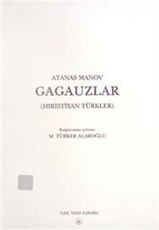 Gagauzlar (Hıristiyan Türkler)