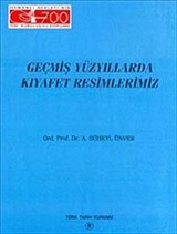 Geçmiş Yüzyıllarda Kıyafet Resimlerimiz