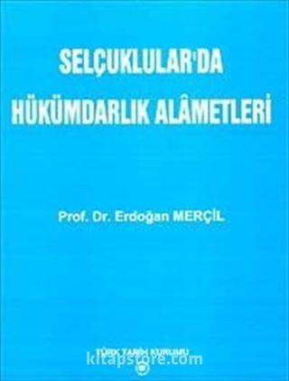 Selçuklular'da Hükümdarlık Alametleri