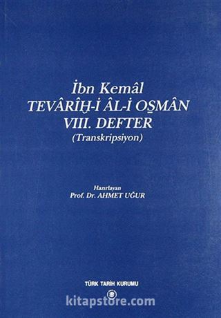 İbn Kemal/Tevarih-i Al-i Osman VIII.Defter (Transkripsiyon)