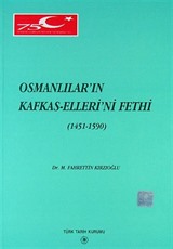 Osmanlılar'ın Kafkas Elleri'ni Fethi (1451-1590)