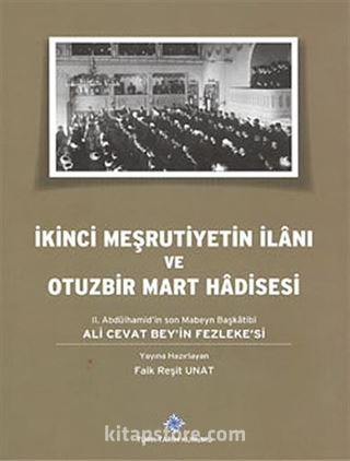 İkinci Meşrutiyetin İlanı ve Otuzbir Mart Hadisesi