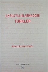 İlk Rus Yıllıklarına Göre Türkler