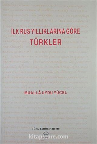 İlk Rus Yıllıklarına Göre Türkler