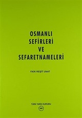 Osmanlı Sefirleri ve Sefaretnameleri