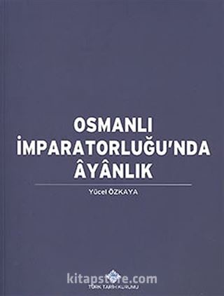 Osmanlı İmparatorluğu'nda Ayanlık