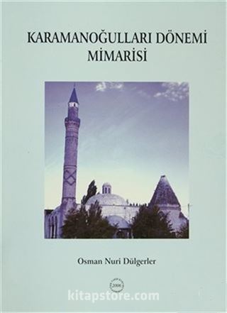 Karamanoğulları Dönemi Mimarisi